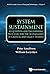 System Sustainment: Acquisition And Engineering Processes For The Sustainment Of Critical And Legacy Systems (World Scientific Series On Emerging Technologies: Avram Bar-cohen Memorial Series)