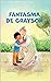 Fantasma De Grayson: Regalo...