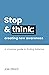 Stop & Think: Creating New Awareness: A universal guide to finding balance