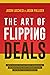 The Art of Flipping Deals: ...