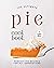 The Ultimate Pie Cookbook: ...