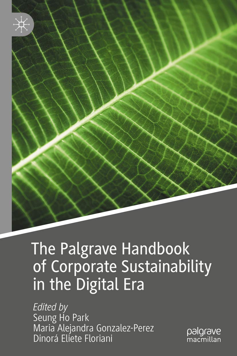 The Palgrave Handbook of Corporate Sustainability in the Digital Era (Kindle Edition)