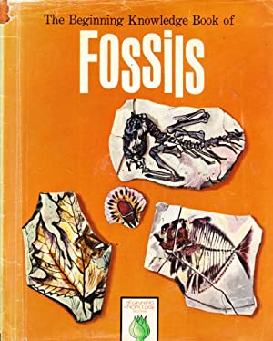 The Beginning Knowledge Book of Fossils