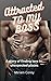 Attracted to My Boss: A story of finding love in the most unexpected places.