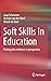 Soft Skills in Education: Putting the evidence in perspective