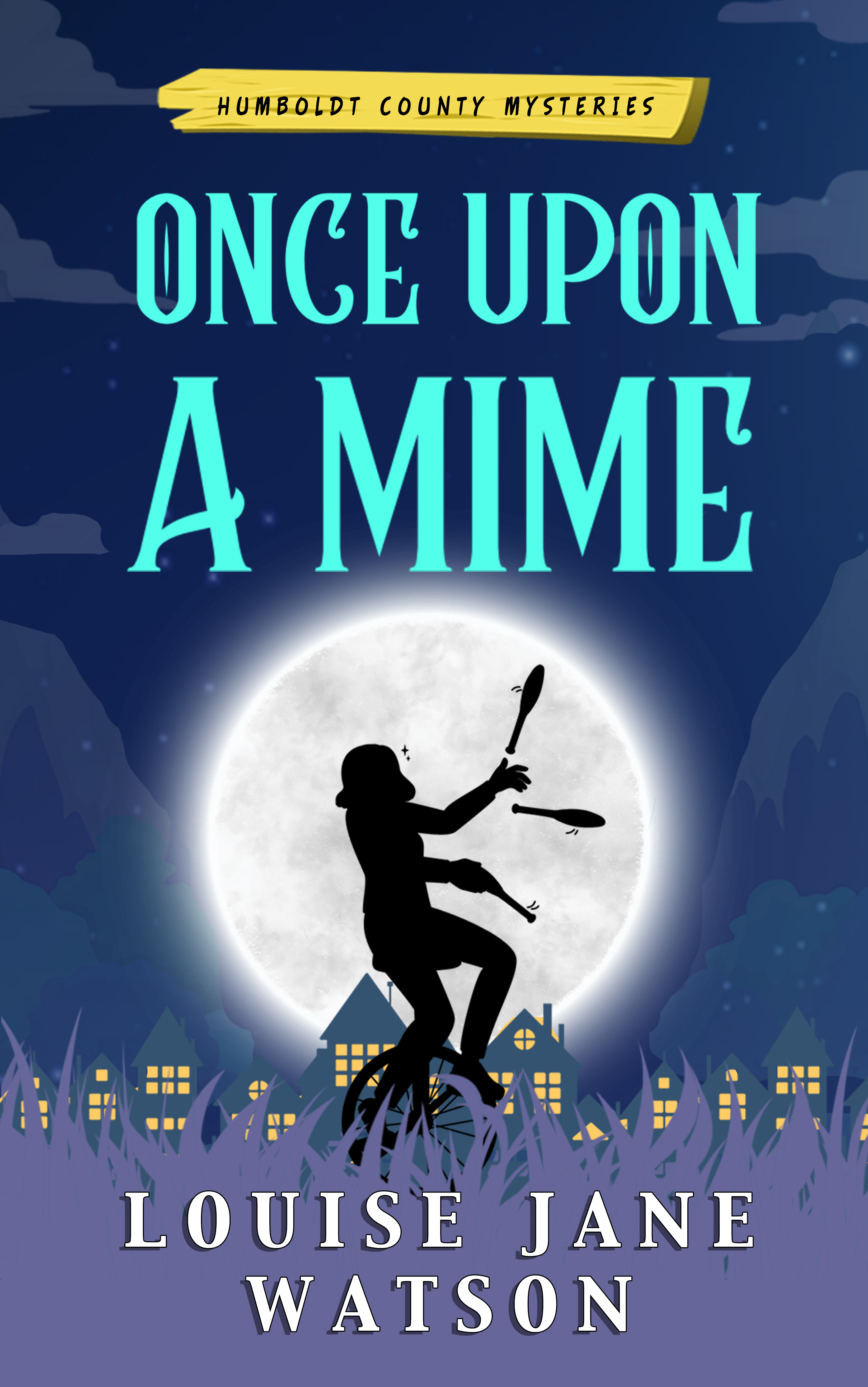 Once Upon a Mime: A Costume Shop Cozy (Humboldt Mysteries, #2)