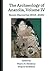 The Archaeology of Anatolia, Volume IV by Sharon R. Steadman