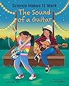 The Sound of a Guitar (Science Makes It Work)