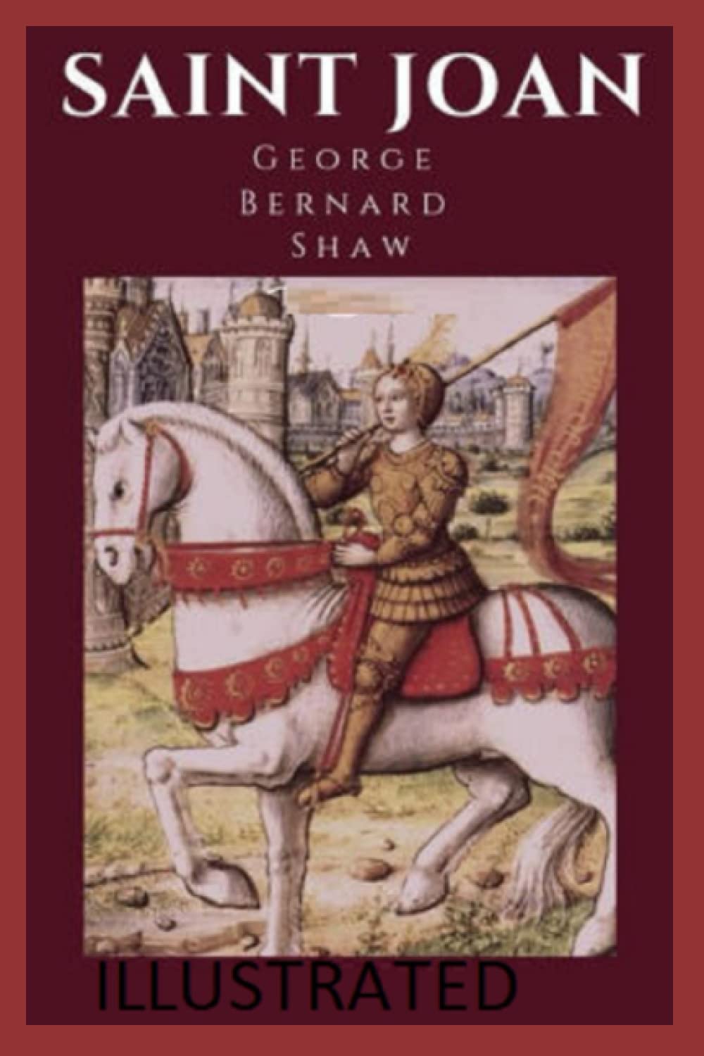 Saint Joan Illustrated
