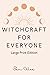 Witchcraft for Everyone: La...