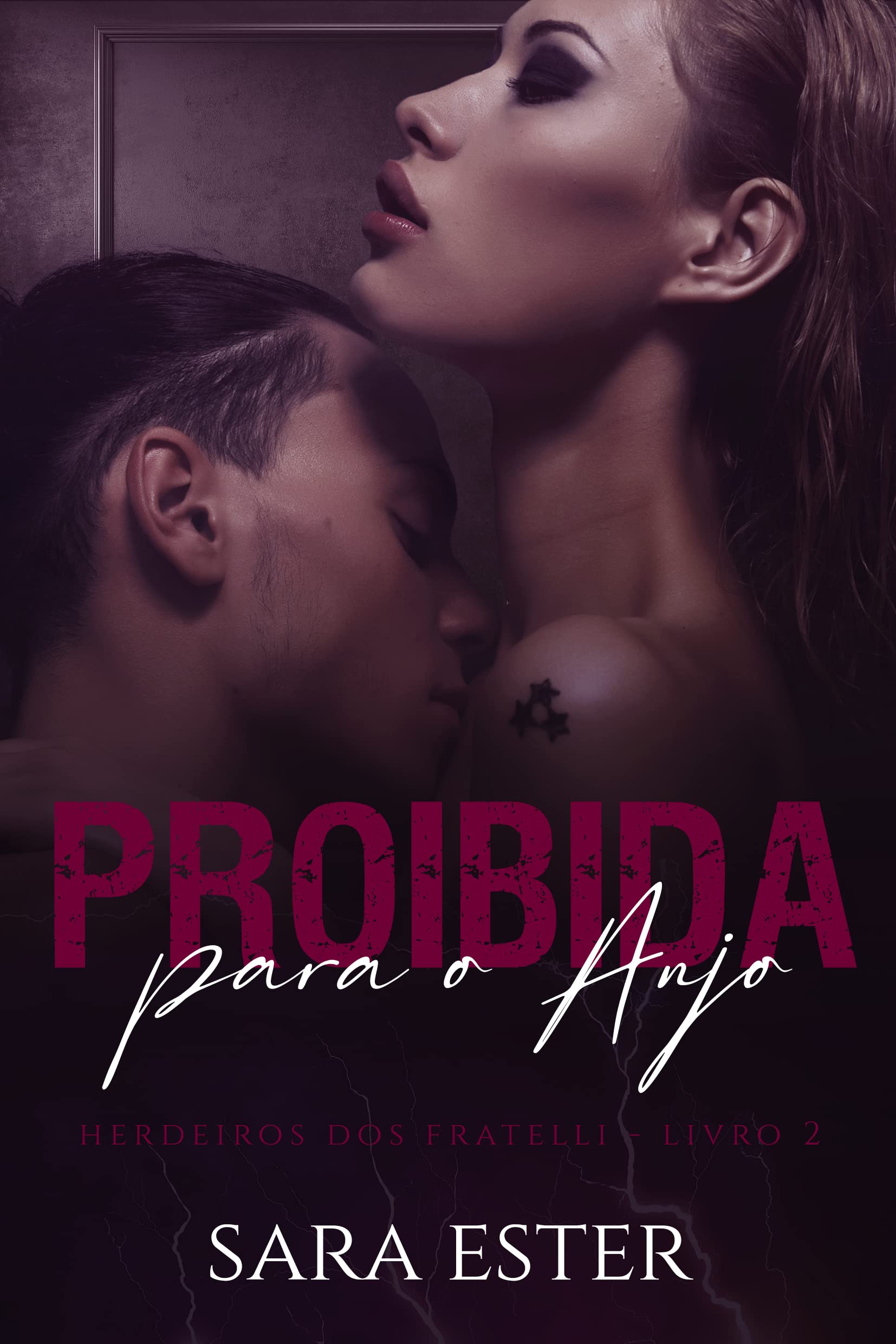 PROIBIDA PARA O ANJO (Herdeiros Fratelli Livro 2) (Portuguese Edition)
