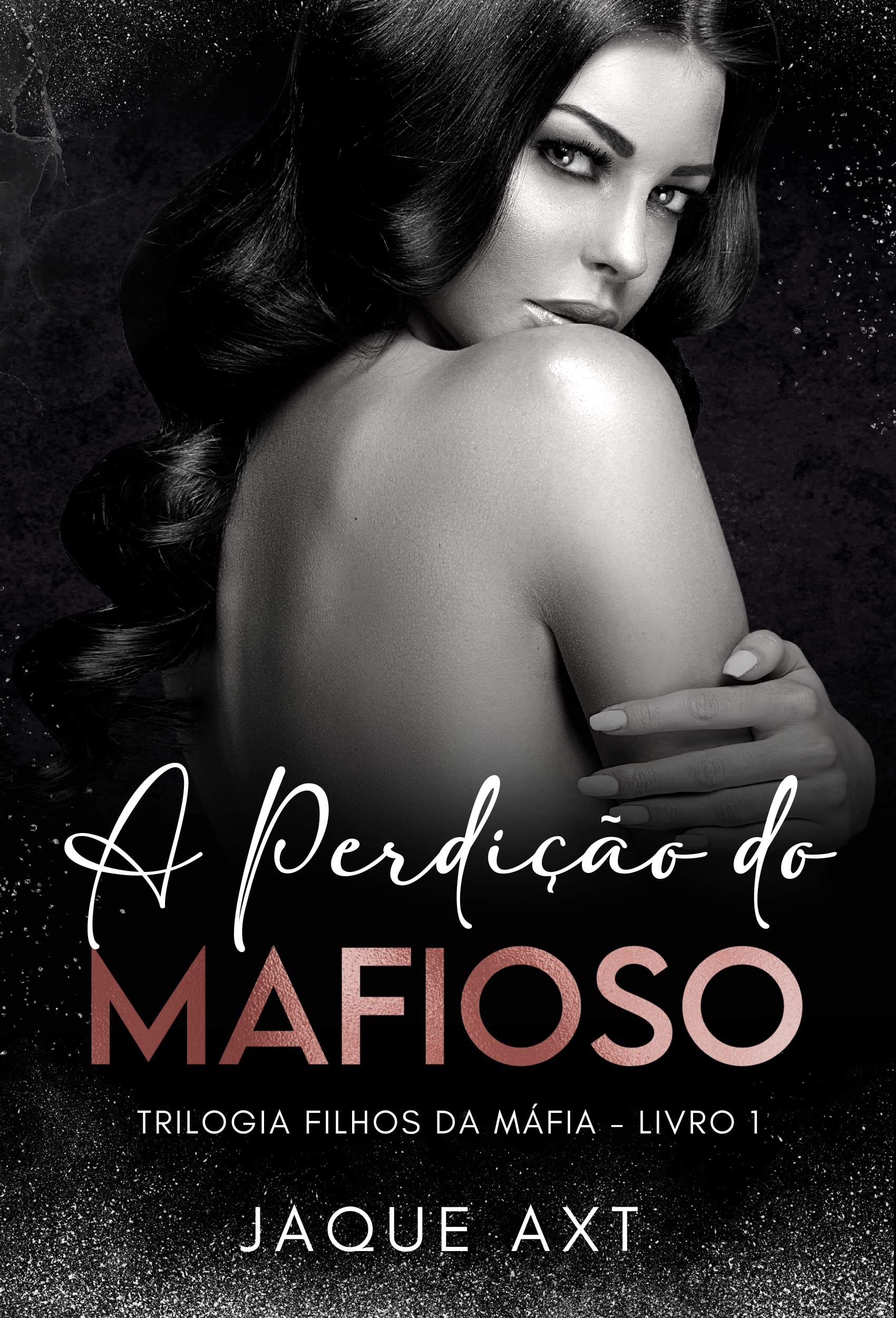 A PERDIÇÃO DO MAFIOSO (Trilogia filhos da máfia Livro 1) (Portuguese Edition)