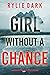 Girl Without a Chance (Tara...