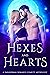 Hexes and Hearts: A Paranor...
