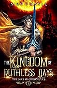 The Kingdom of Ruthless Days
