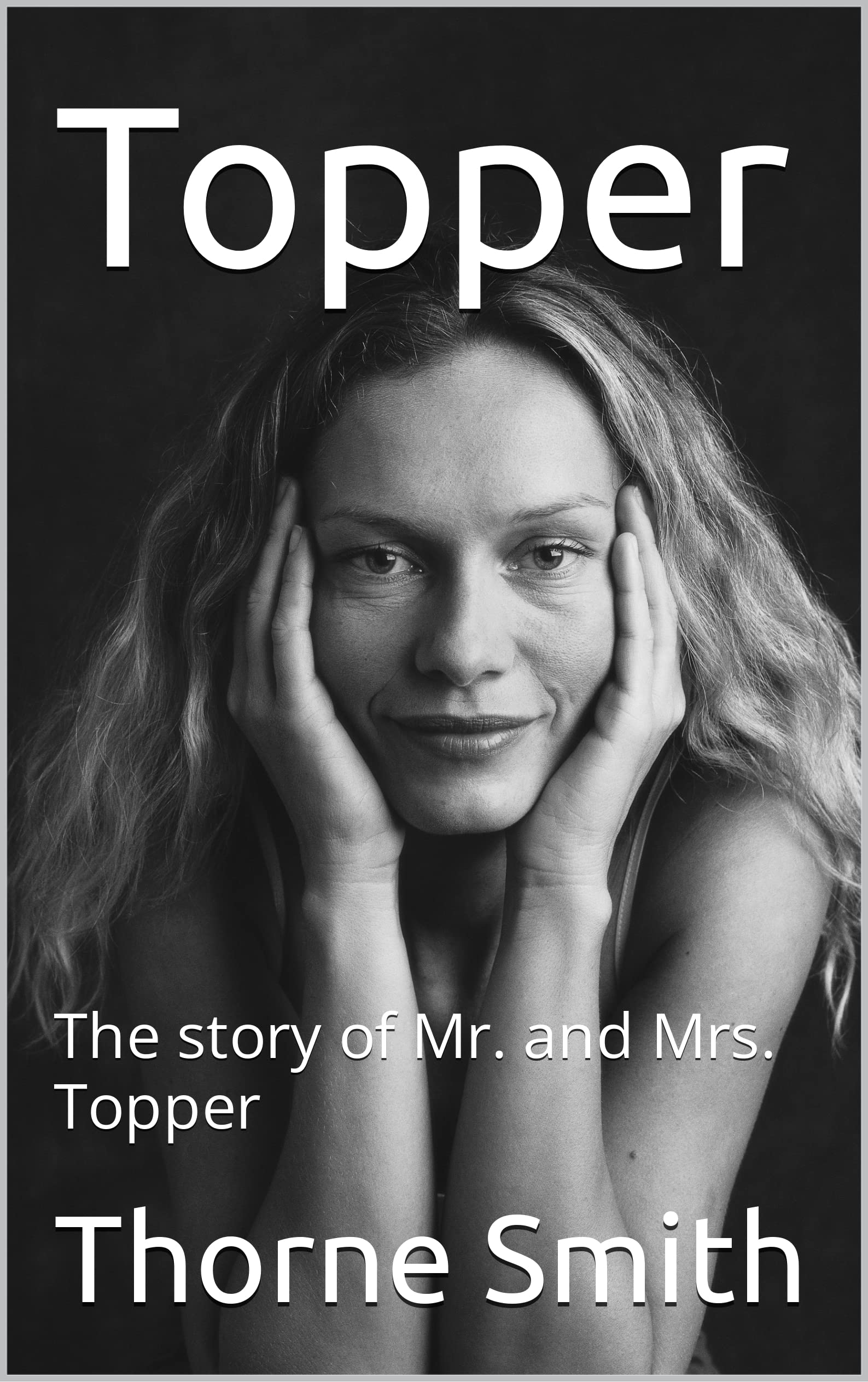 Topper: The story of Mr. and Mrs. Topper