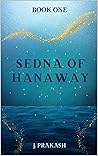 Sedna of Hanaway
