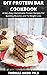 DIY PROTEIN BAR COOKBOOK: A...