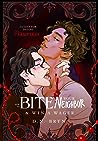 How to Bite Your Neighbor and Win a Wager by D.N. Bryn