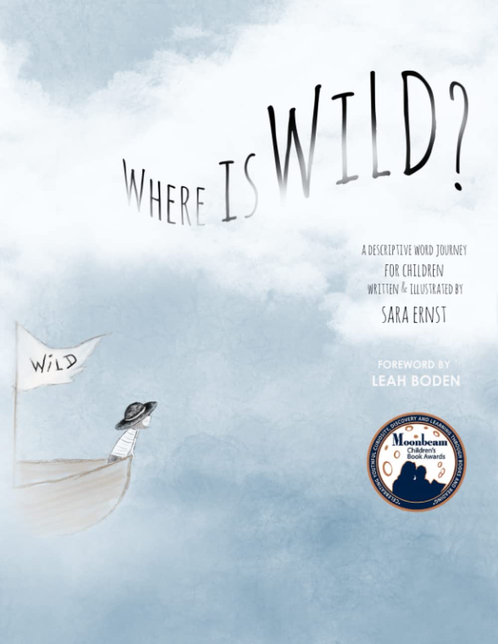 Where is Wild?: A Descriptive Word Journey for Children (Paperback)