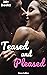 Teased And Pleased by Dana Collins
