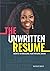 The Unwritten Resume: Secrets to Building Your Personal Brand