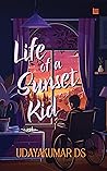 Life of a Sunset Kid
