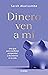 Dinero, ven a mí by Sarah Akwisombe