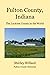 Fulton County, Indiana by Shirley Willard
