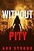 Without Pity (A Dakota Steele FBI Suspense Thriller—Book 4)