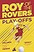 Roy of the Rovers: Playoffs...