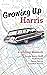 Growing Up Harris: A Siblin...