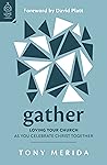 Gather: Loving Yo...
