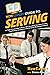 HowExpert Guide to Serving: 101 Tips to Learn How to Serve, Give Excellent Customer Service, and Achieve Success as a Server in the Restaurant Industry