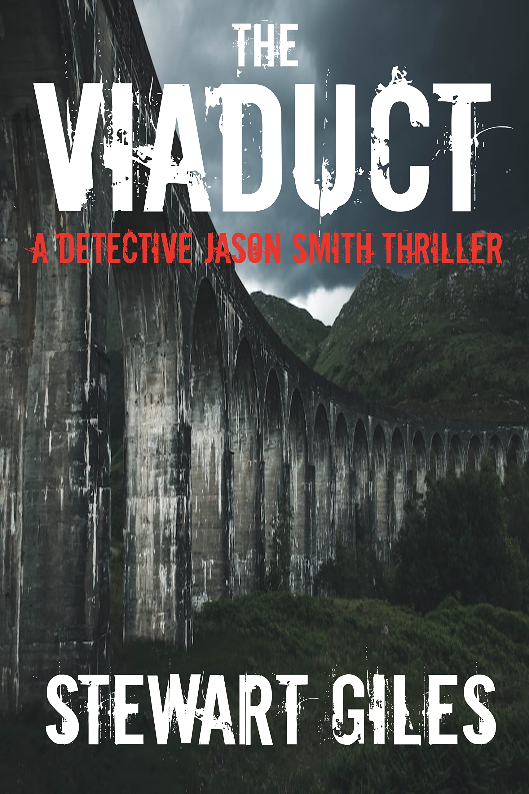 The Viaduct (Dectective Jason Smith #21)