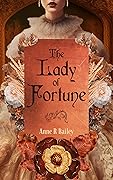 The Lady of Fortune (Ladies of the Golden Age)