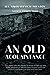An Old Acquaintance
