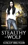 Stealthy as a Wolf by Stacey Brutger