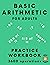 Basic Arithmetic for Adults: Math Practice Workbook with 600 Problems, Mixed Difficulty for Fun, Memory Training, and Brain Warm-Up