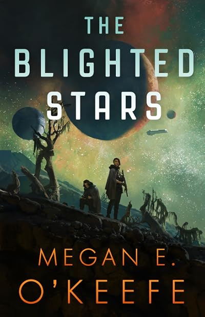 Portada de The Blighted Stars, de Megan E. O'Keefe
