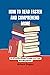 How to read faster and comprehend more: 10 Effective steps to improve your reading speed
