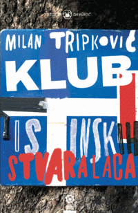 Klub istinskih stvaralaca (Paperback)