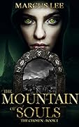 The Mountain of Souls (The Chosen, #1) 