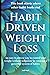 Habit Driven Weight Loss: O...