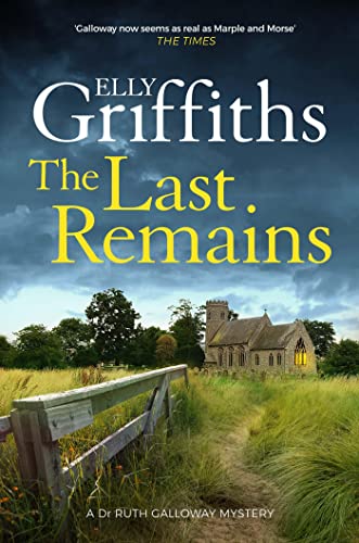 The Last Remains (Ruth Galloway Mysteries, #15)
