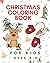 Christmas Coloring Book for Children by 4 MELS Publishing