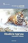 Obudźcie tygrysa....