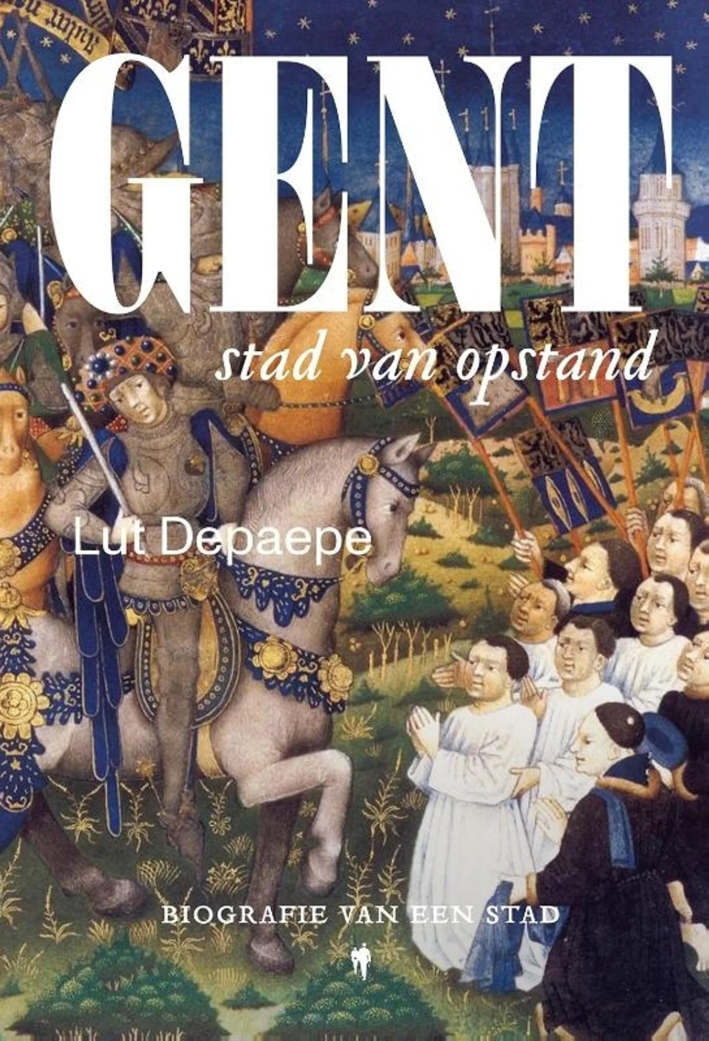 Gent: Stad van opstand (Paperback)