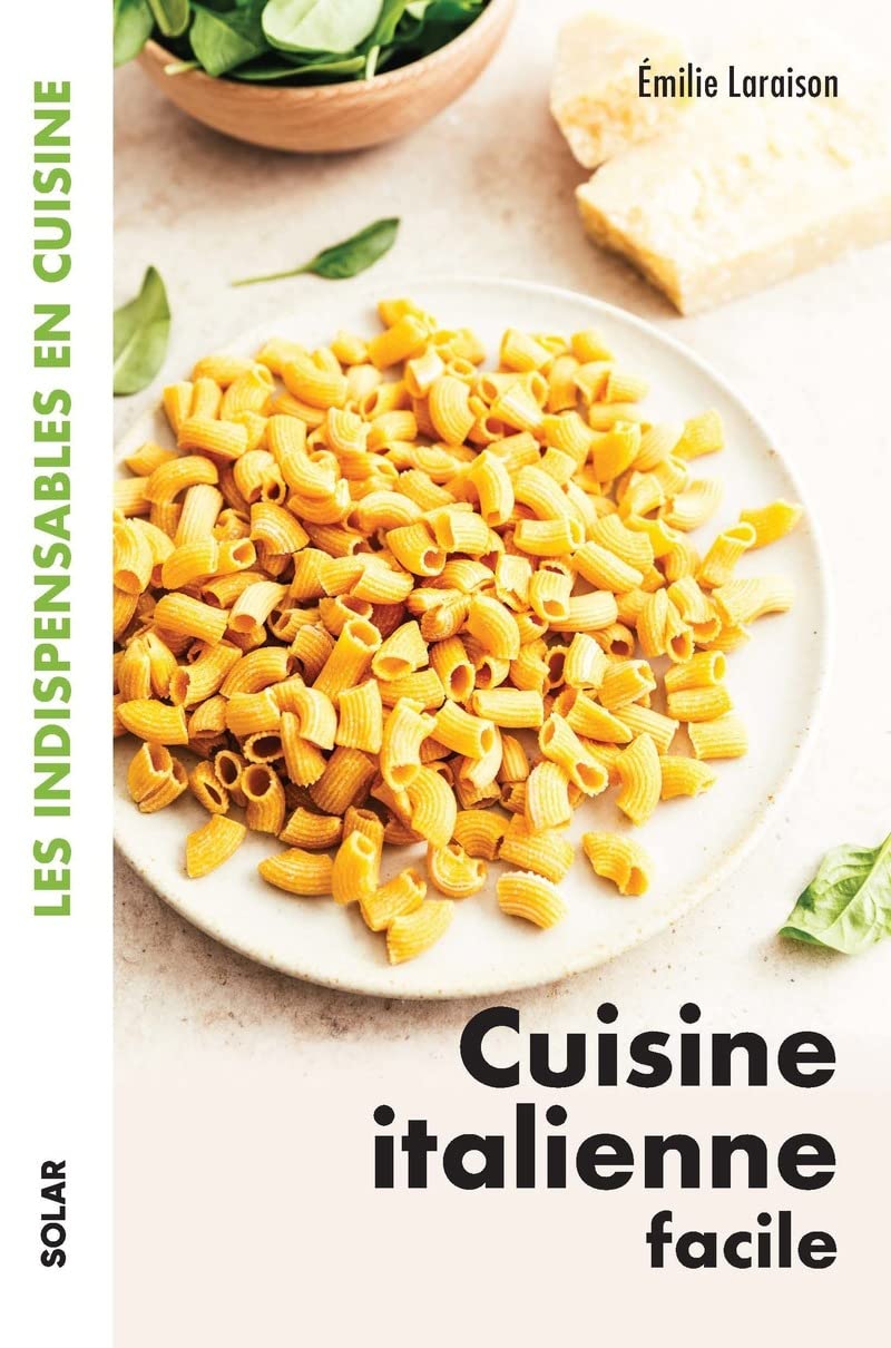 Cuisine italienne facile - Les indispensables en cuisine (Paperback)