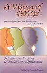 A Vision Of Hope:Addressing Prejudice And Stereotyping In The Wake Of 911, Reflections On Turning Ignorance Into Understanding